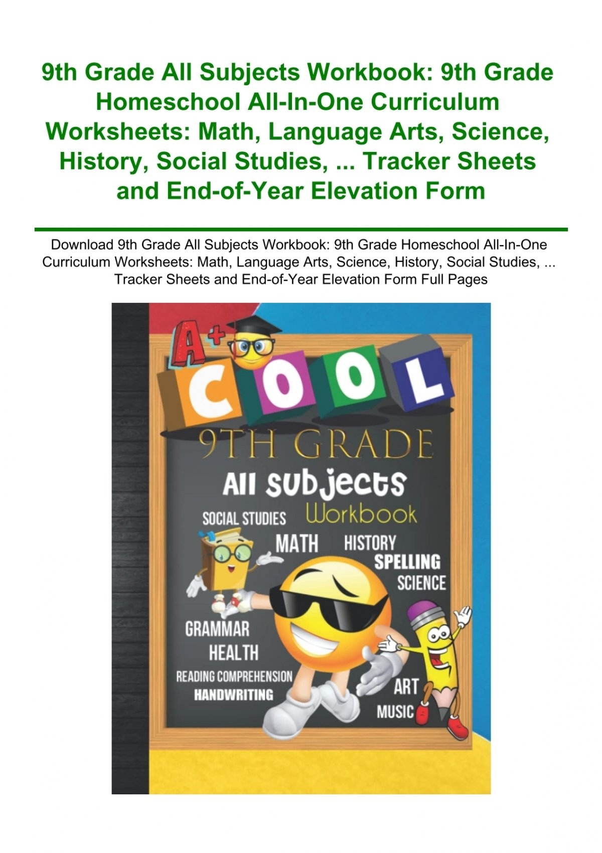Download 9th Grade All Subjects Workbook 9th Grade Homeschool All In One Curriculum Worksheets Math Language Arts Science History Social Studies Tracker Sheets And End of Year Elevation Form Full Pages
