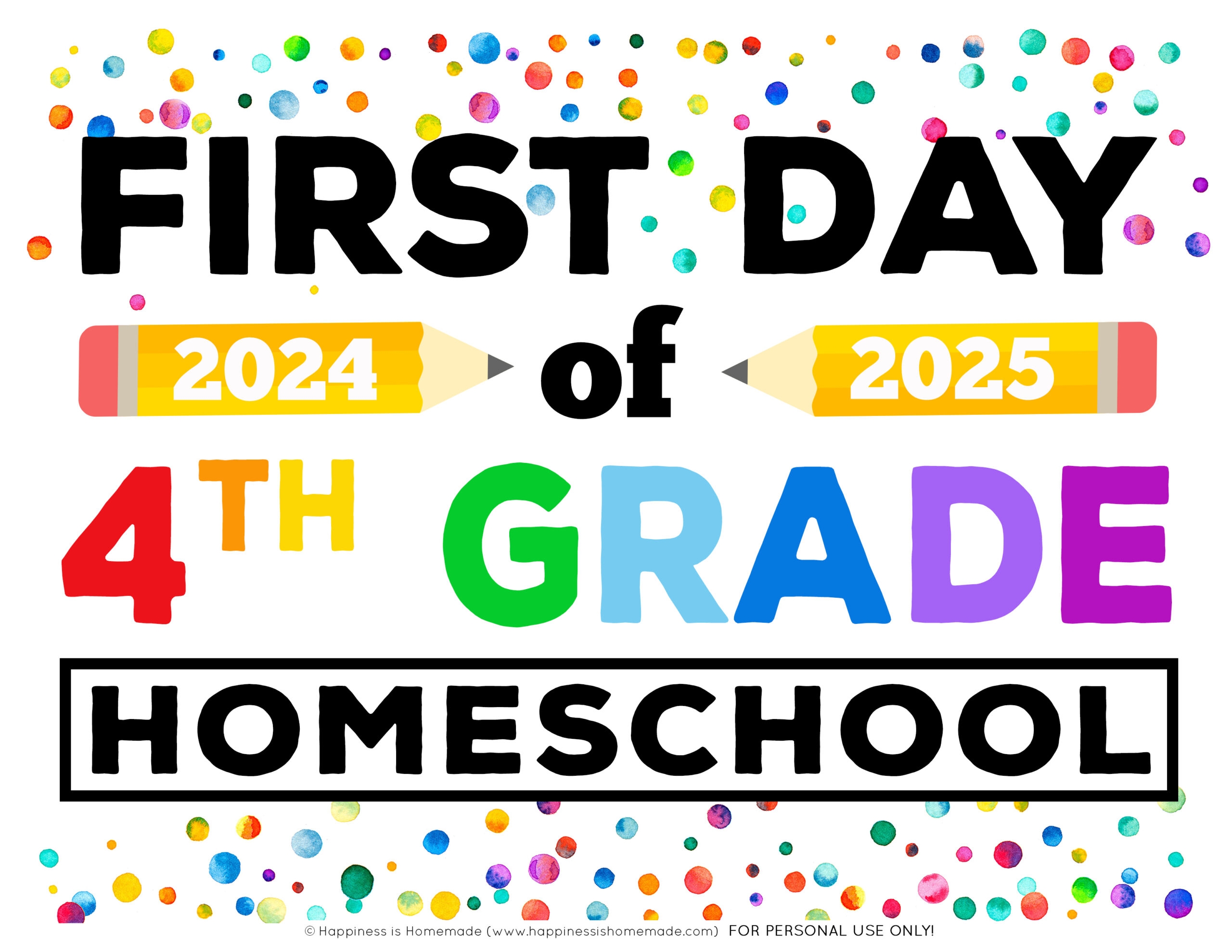 Free Printable First Day Of School Signs 2024 25 Happiness Is Homemade